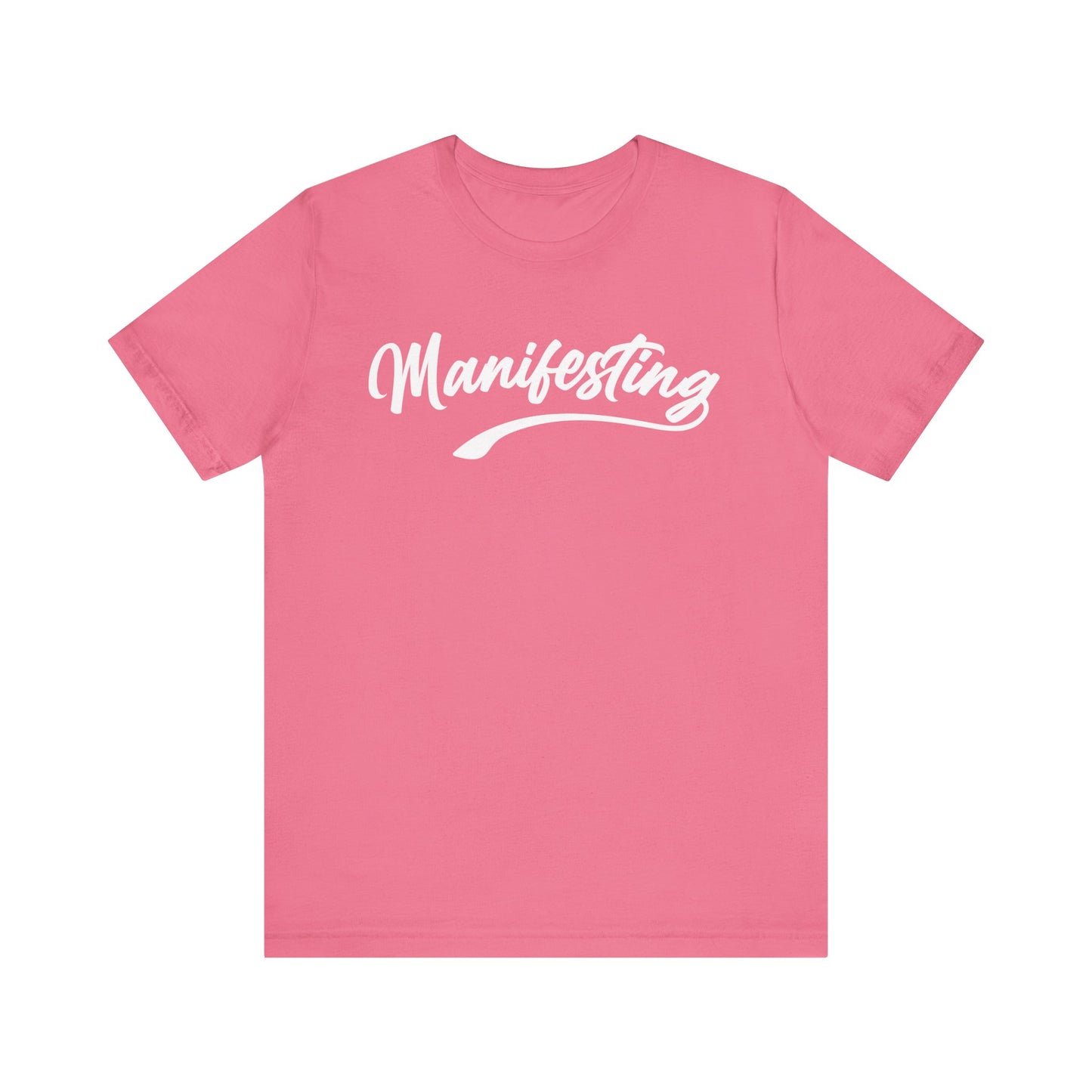 Manifesting T-shirt