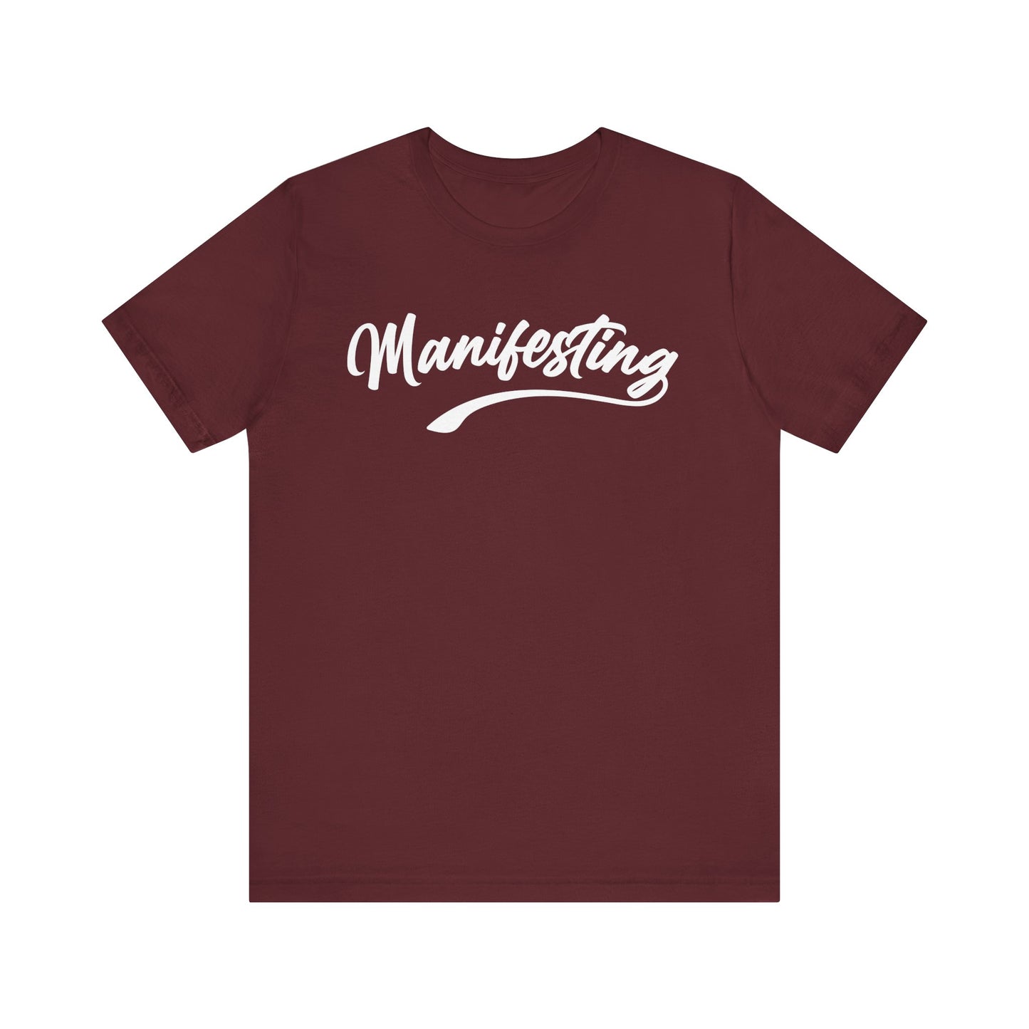 Manifesting T-shirt