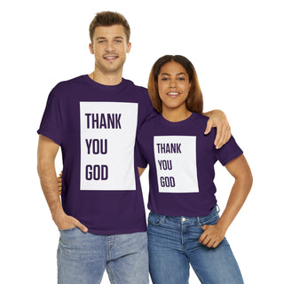 Thank You God - Unisex Heavy Cotton Tee