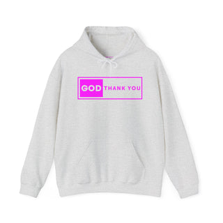 God Thank You Hooded Sweatshirt