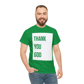 Thank You God - Unisex Heavy Cotton Tee