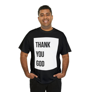 Thank You God - Unisex Heavy Cotton Tee