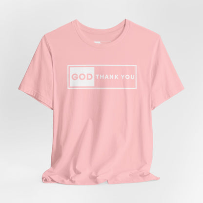 GOD Thank You Signature Tee