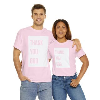 Thank You God - Unisex Heavy Cotton Tee