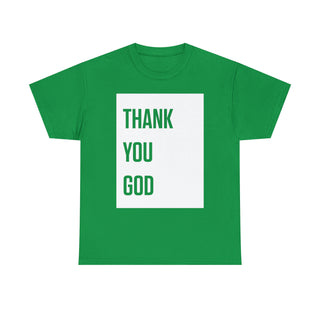 Thank You God - Unisex Heavy Cotton Tee