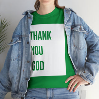 Thank You God - Unisex Heavy Cotton Tee