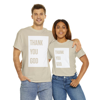 Thank You God - Unisex Heavy Cotton Tee