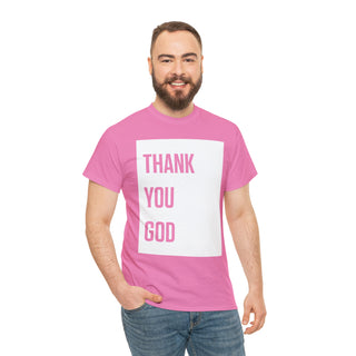 Thank You God - Unisex Heavy Cotton Tee