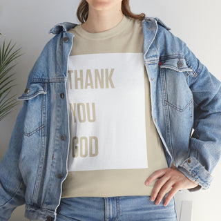 Thank You God - Unisex Heavy Cotton Tee