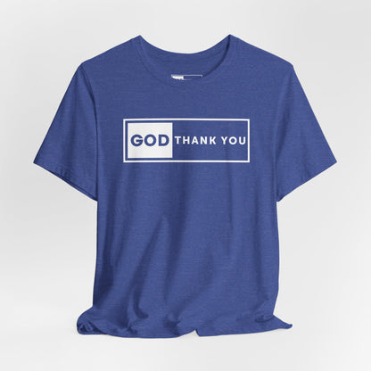 GOD Thank You Signature Tee