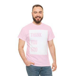 Thank You God - Unisex Heavy Cotton Tee