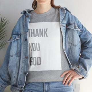 Thank You God - Unisex Heavy Cotton Tee