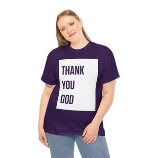 Thank You God - Unisex Heavy Cotton Tee