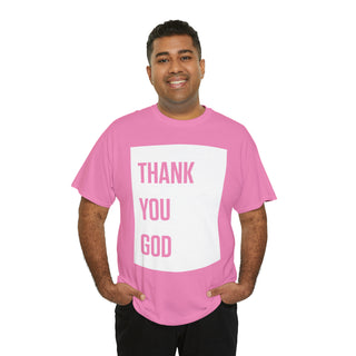 Thank You God - Unisex Heavy Cotton Tee