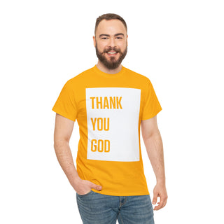 Thank You God - Unisex Heavy Cotton Tee