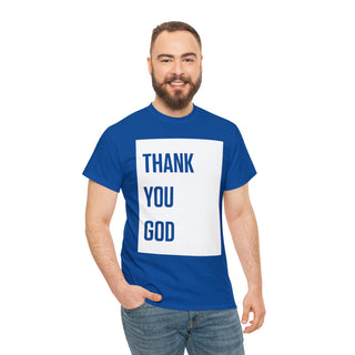 Thank You God - Unisex Heavy Cotton Tee