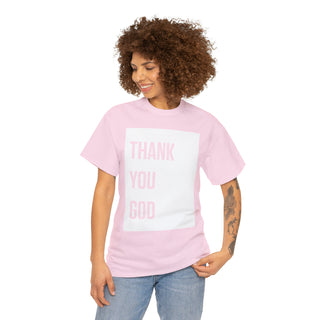 Thank You God - Unisex Heavy Cotton Tee