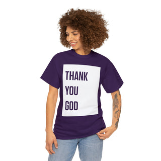 Thank You God - Unisex Heavy Cotton Tee