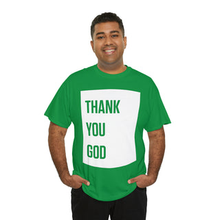 Thank You God - Unisex Heavy Cotton Tee