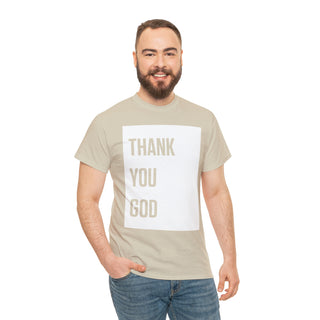 Thank You God - Unisex Heavy Cotton Tee