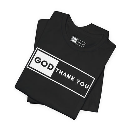 GOD Thank You Signature Tee