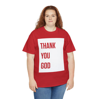 Thank You God - Unisex Heavy Cotton Tee