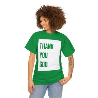 Thank You God - Unisex Heavy Cotton Tee