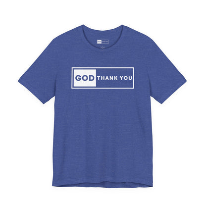 GOD Thank You Signature Tee