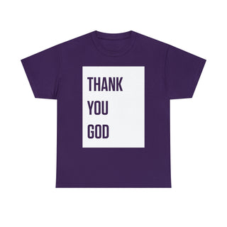 Thank You God - Unisex Heavy Cotton Tee